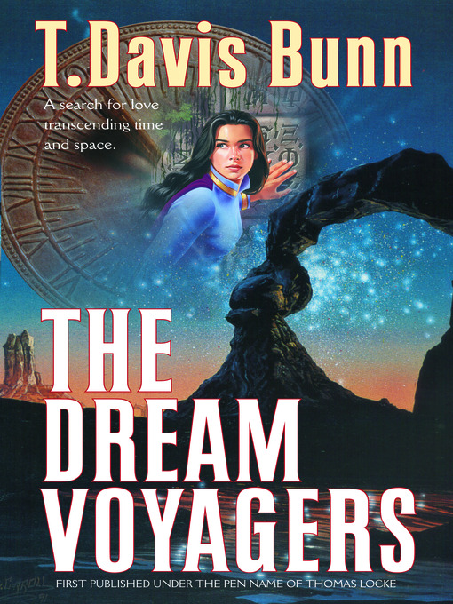 Title details for The Dream Voyagers by T. Davis Bunn - Available